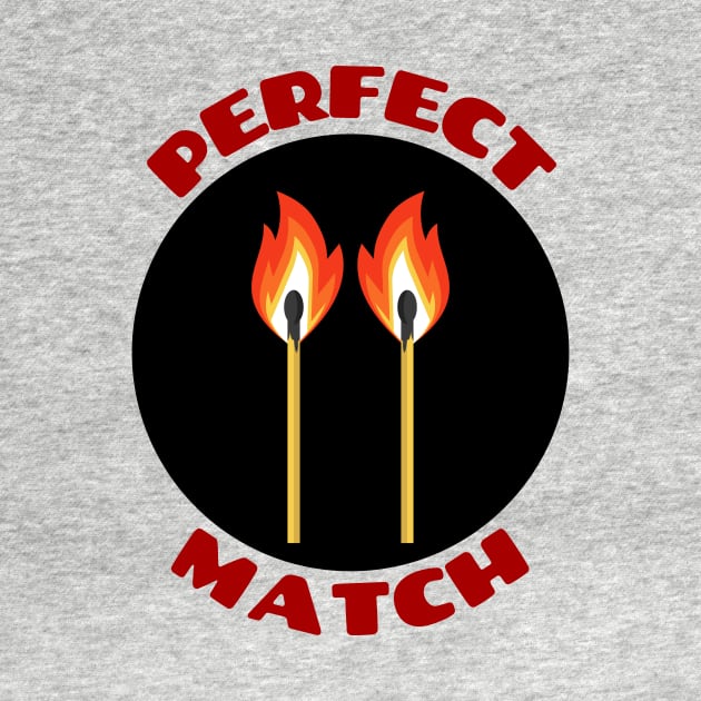 Perfect Match | Match Pun by Allthingspunny